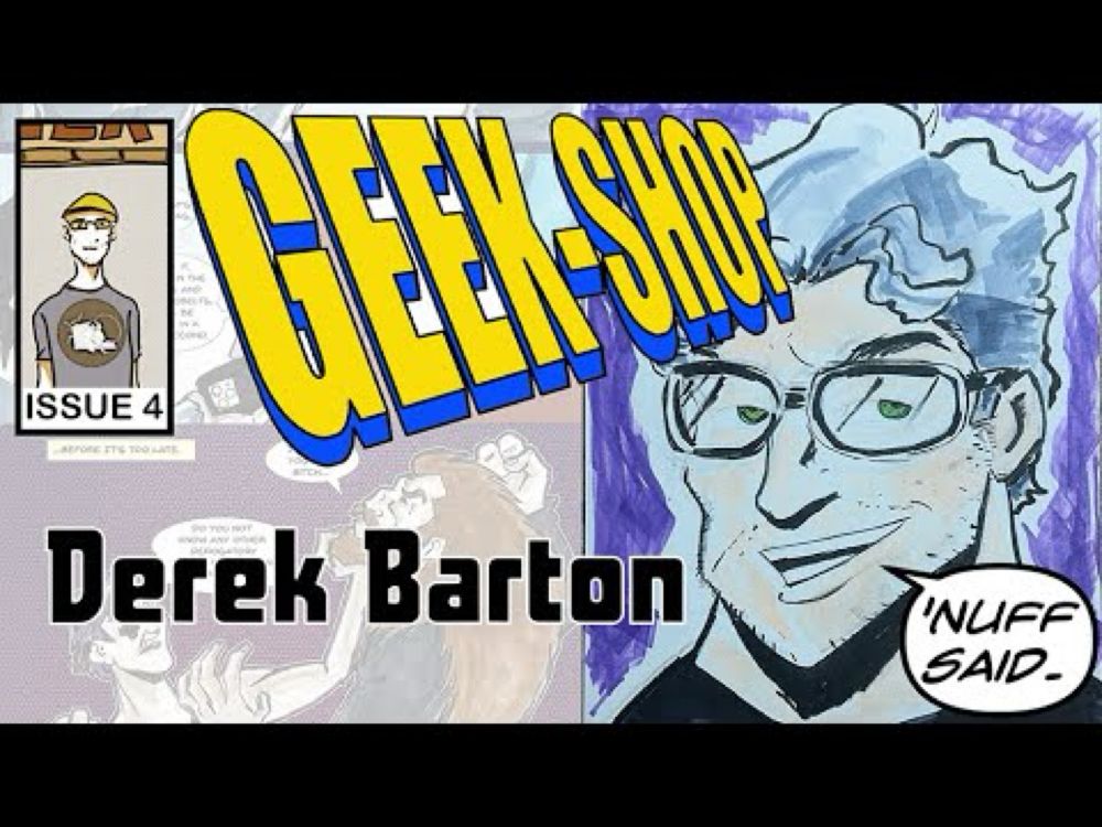 Issue 4 - Derek Barton!  'Nuff said.