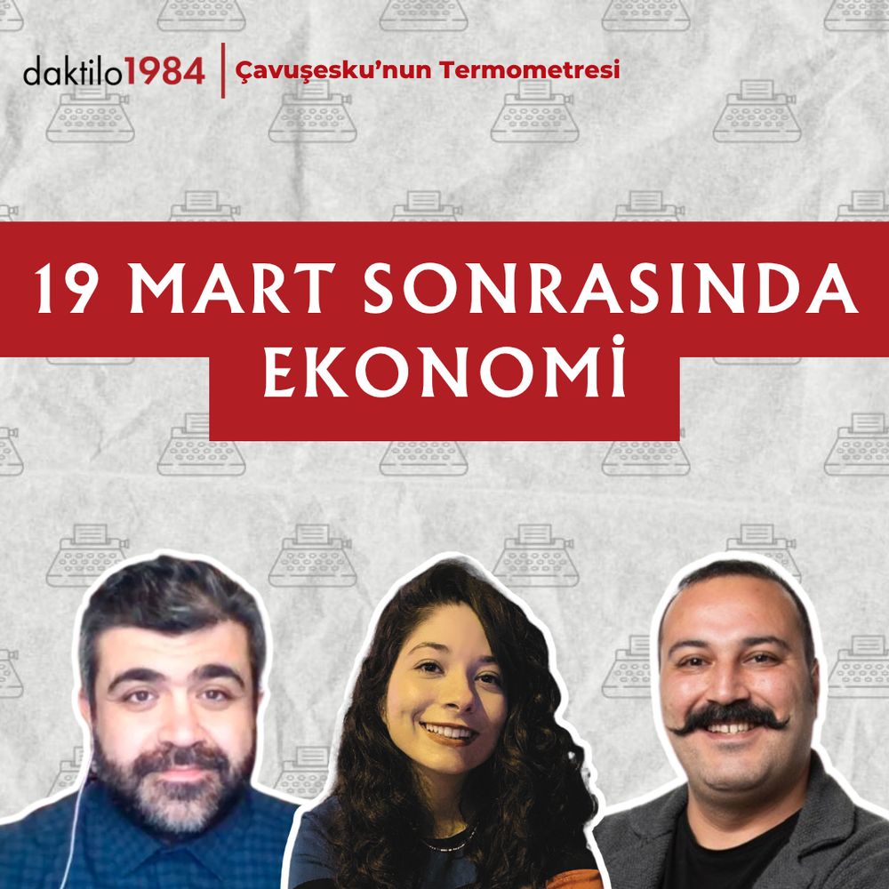 Çavuşesku’nun Termometresi’nin yeni bölümünde Melis Konakçı moderatörlüğünde Enes Özkan ve İlkan Dalkuç; İSO 500 listesi üstünden ekonominin durumunu, ekonomi yönetimine dair tartışmaları ve 19 Mart operasyonunun ekonomik etkilerini değerlendiriyorlar.