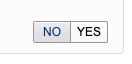 A custom boolean input. "No" has a gray background with dark blue text, "Yes" has a white background with black text
