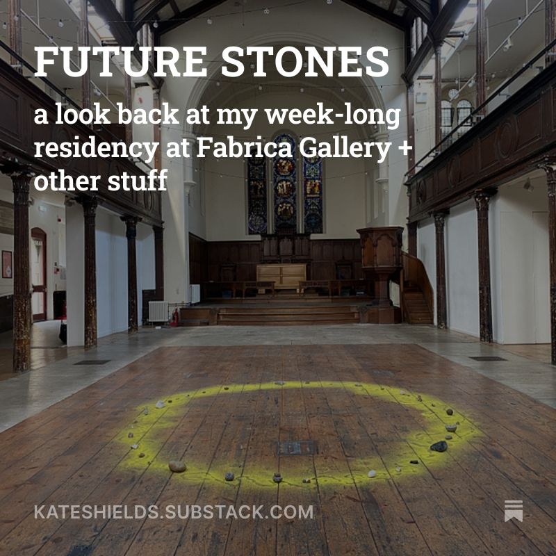 An image of a yellow sand circle full of small stones in a large empty church space. Text overlaid reads: ‘FUTURE STONES
a look back at my week-long residency at Fabrica Gallery + other stuff’