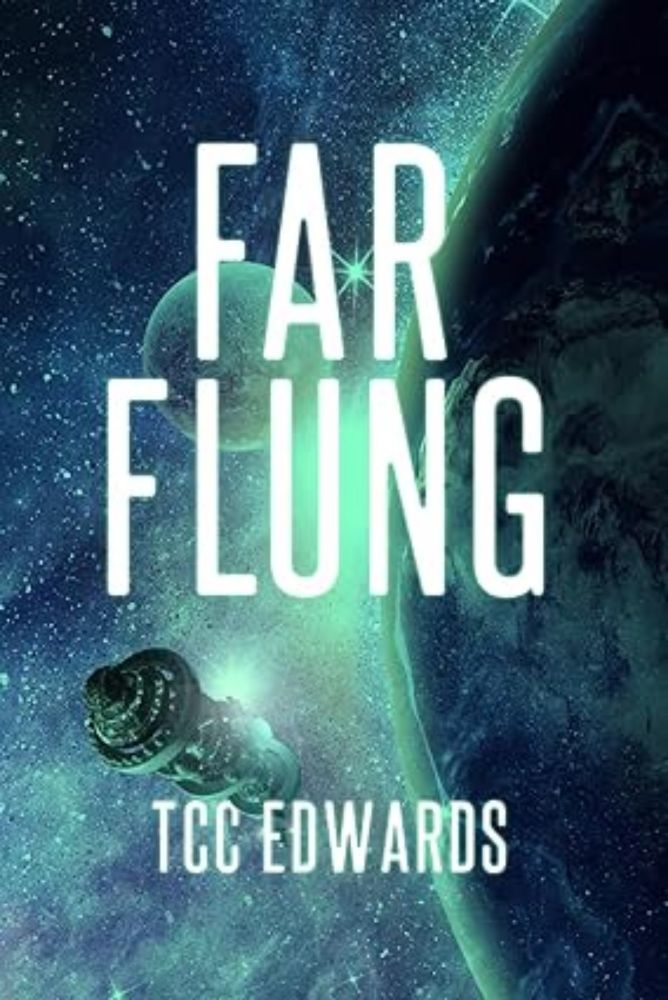 Far Flung: Edwards, T.C.C.: 9798989747801: Amazon.com: Books