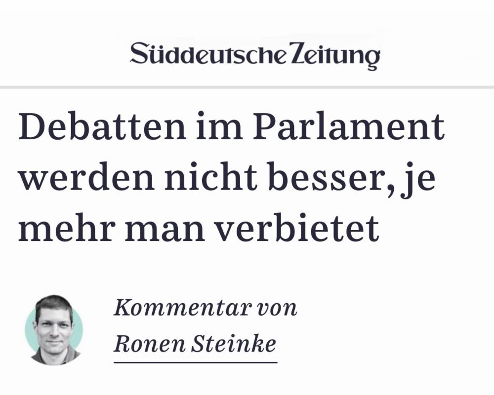Süddeutsche Zeitung

Debatten im Parlament 
werden nicht besser, je 
mehr man verbietet

Kommentar von 
Ronen Steinke