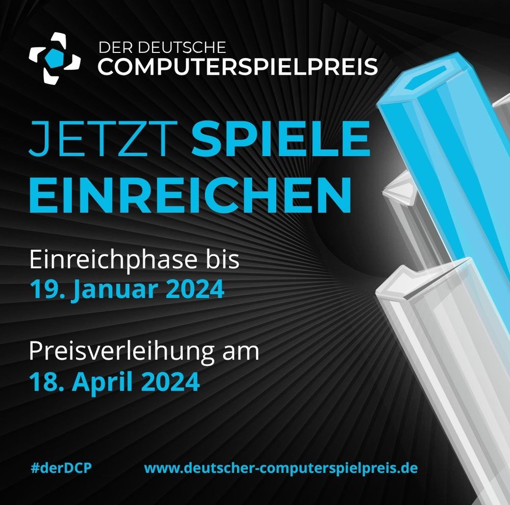 Der Deutsche Computerspielpreis
Jetzt Spiele einreichen
Einreichphase bis 19. Januar 2024
Preisverleihung am 18. April 2024
www.deutscher-computerspielpreis.de