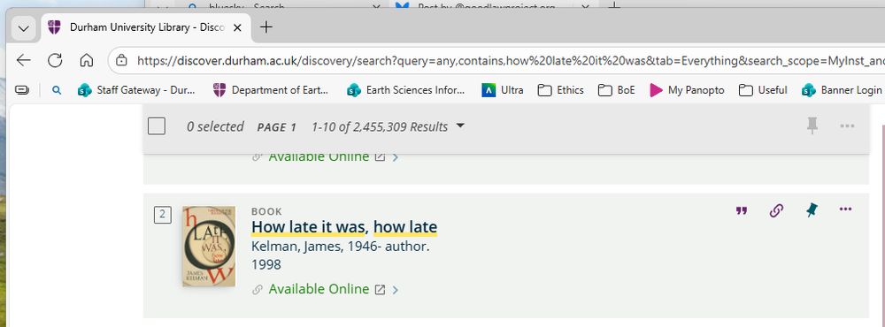 Web page search result from Durham University Library catalogue search. Return for "How late it was, how late" by James Kelman, indicated as Available Online.