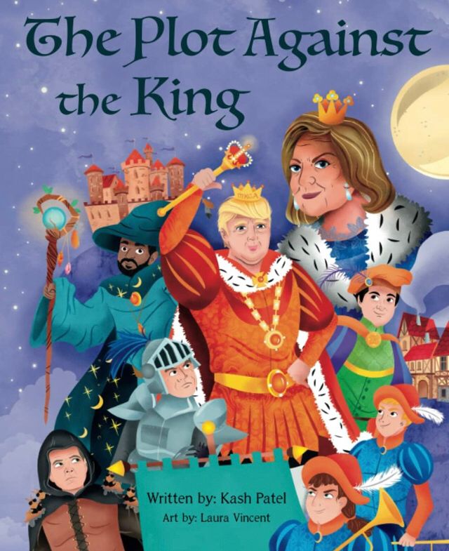 Kash Patel ‘cashes in’ on a phoney children’s picture book that depicts an obvious Trump as a put-upon monarch 