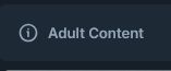 A screenshot of the Adult Content label that Para's selfie is flagged with.