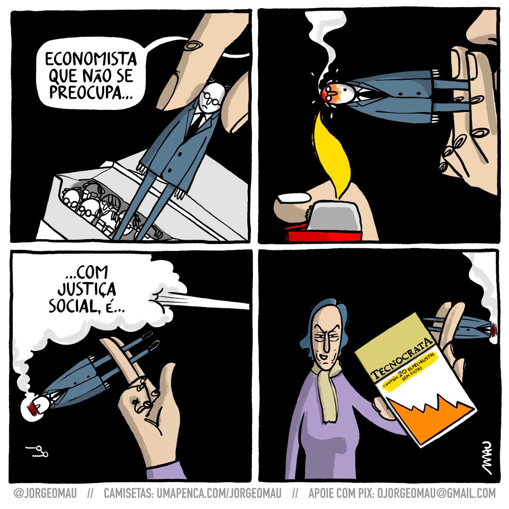 quadrinho em quatro quadros - 1º quadro, dois dedos puxam, pela cabeça, um homúnculo de terno e óculos. ele é puxado de um maço de cigarros, e vê-se outras cabecinhas lá dentro, e a pessoa que o puxa diz: economista que não se preocupa…. 2º quadro, com um isqueiro ela acende o homúnculo, segurando e tragando-o feito um cigarro. 3º quadro, segurando o cigarro homúnculo e soltando uma baforada, continua: …com justiça social, é… 4º quadro, conceição tavares mostra o maço, segurando, na mesma mão, o homúnculo aceso entre os dedos. A marca do cigarro é “tecnocrata” e está estampado na tampa do maço. logo abaixo há a inscrição: contém 20 especialistas. há também um gráfico descendente estampado na parte de baixo da embalagem.