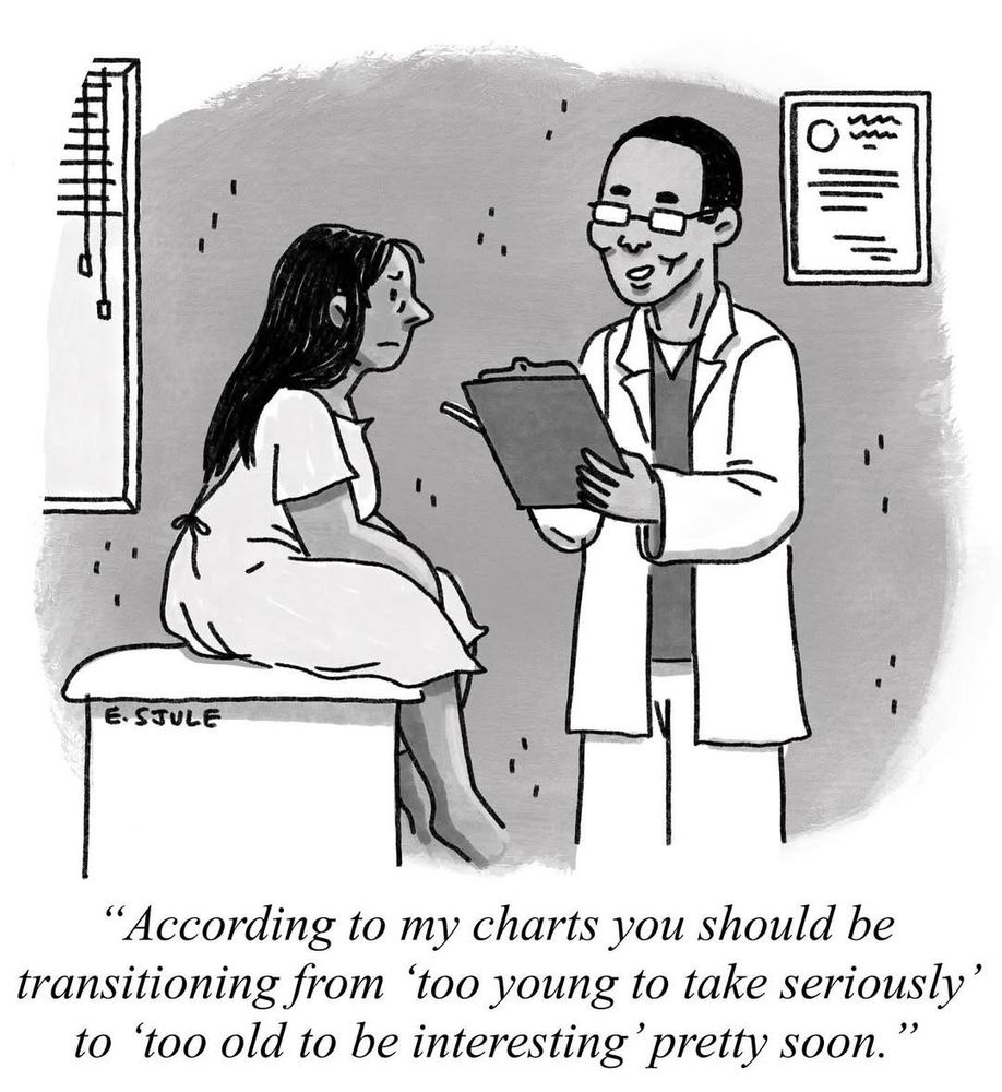 A comic of a doctor telling a woman she’s between too young to be taken seriously and too old to be an interesting person
