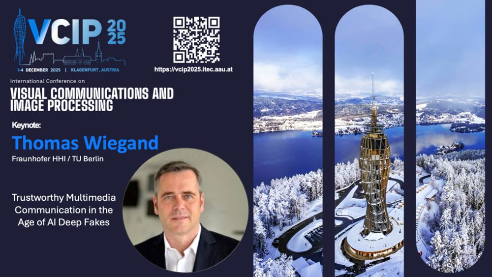 Announcing Thomas Wiegand from Fraunhofer HHI / TU Berlin as keynote speaker for VCIP 2025 on Trustworthy Multimedia Communication in the Age of AI Deep Fakes