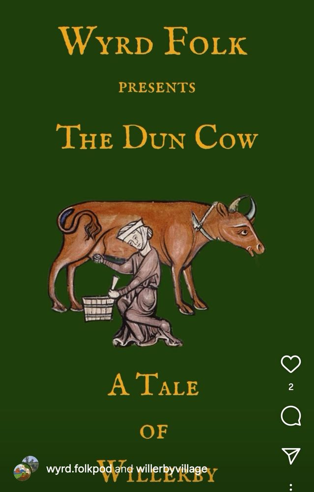 Green title card which days wyrd folk presents the dun cow a tale of willerby. There is a medieval illustration of a milkmaid milking a cow. 