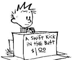 Calvin from Calvin and Hobbes sitting behind a sales table advertising A Swift Kick in the Butt: $1.00