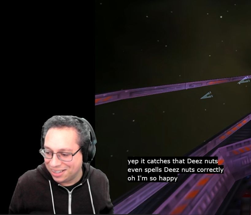 Owen smiles while streaming, with the closed captions reading
"yep it catches that Deez nuts
even spells Deez nuts correctly
oh I'm so happy"