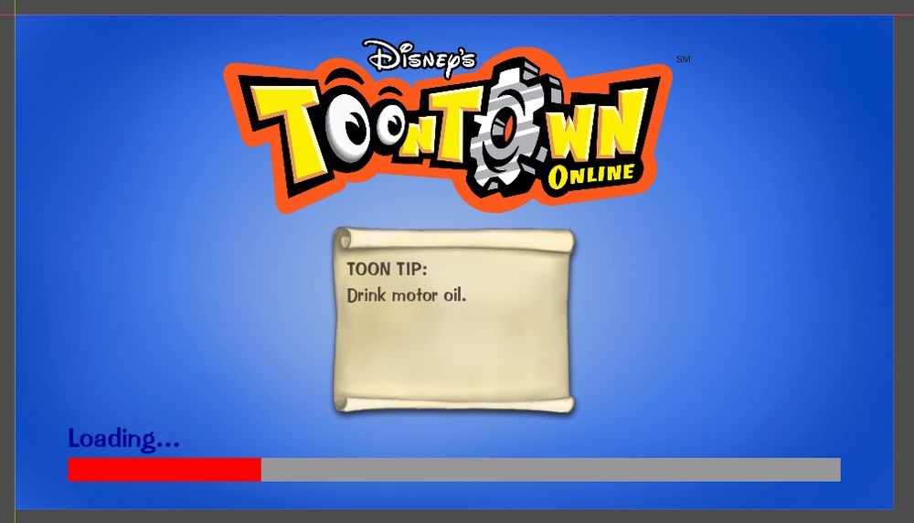 A recreation of the original Toontown Online loading screen with a Toon Tip that reads "Drink motor oil."