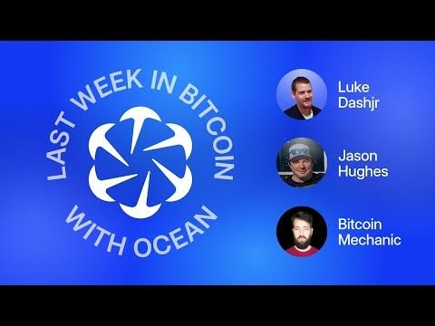 Last Week In Bitcoin - Core vs Knots, CTV Debate, and the Future of Mining w Bitaxe - March 13, 2025