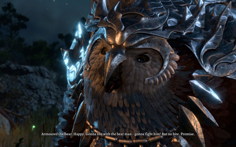 Armoured Owlbear: "Happy. Gonna live with the bear man - gonna fight him! But no bite. Promise."