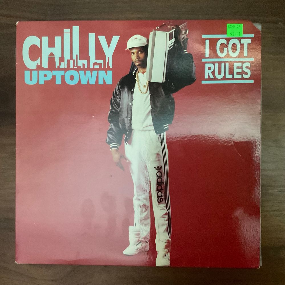 LP front cover

CHILLY
UPTOWN
8250 07
$5-
I GOT RULES