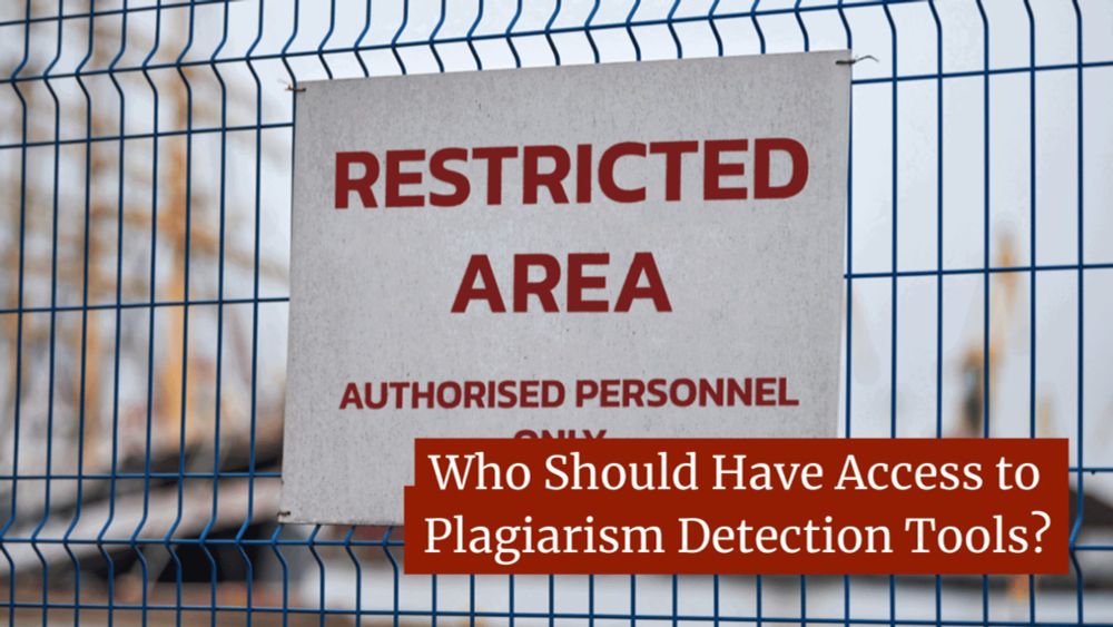 Who Should Have Access to Plagiarism Detection Tools? - Plagiarism Today