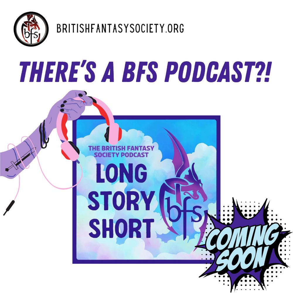 Under the wording "There's a BFS Podcast?!" is the logo for the BFS podcast Long Story Short, which is in shades of blue and purple. At its top left is a graphic of an arm holding headphones, and in the bottom right is a comic-style graphic proclaiming "coming soon"