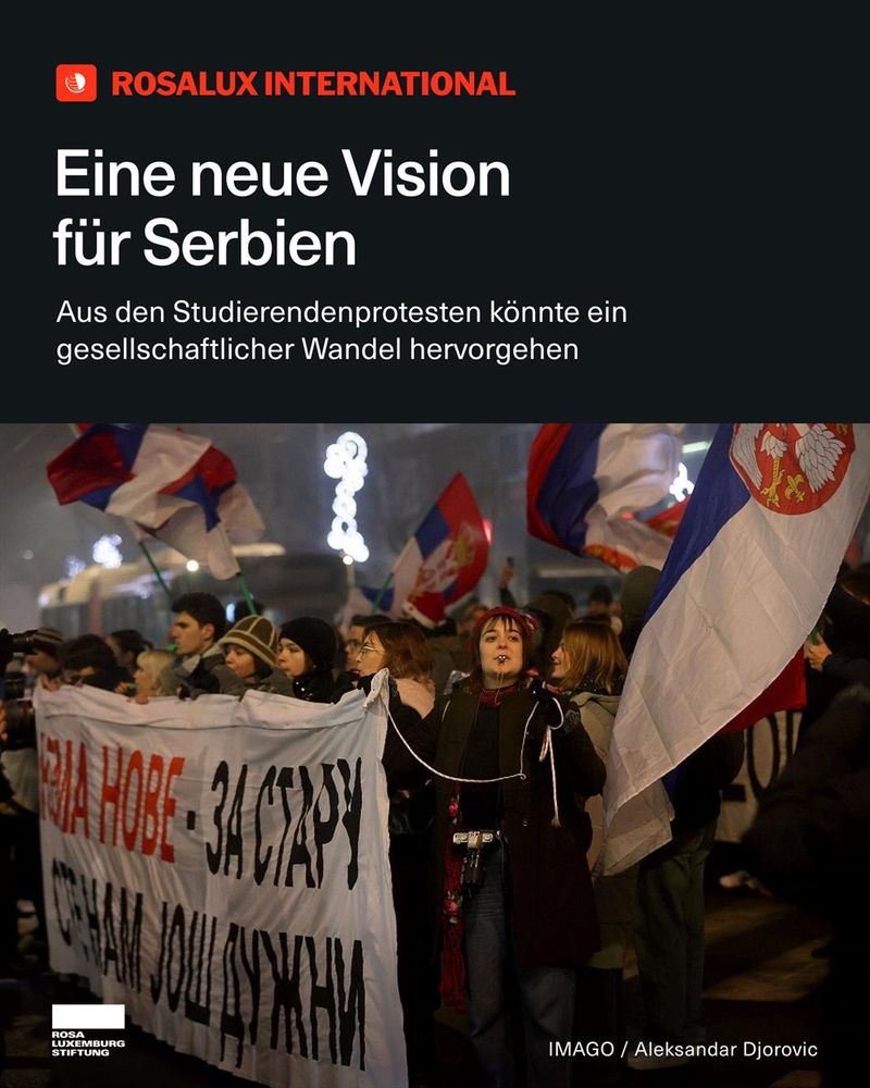 Sharepic mit einem Foto: Studierende protestieren gegen die serbische Regierung in Belgrad, 31.12.2024. Und dem Text: Eine neue Vision für Serbien. Aus den Studierendenprotesten könnte ein gesellschaftlicher Wandel hervorgehen.