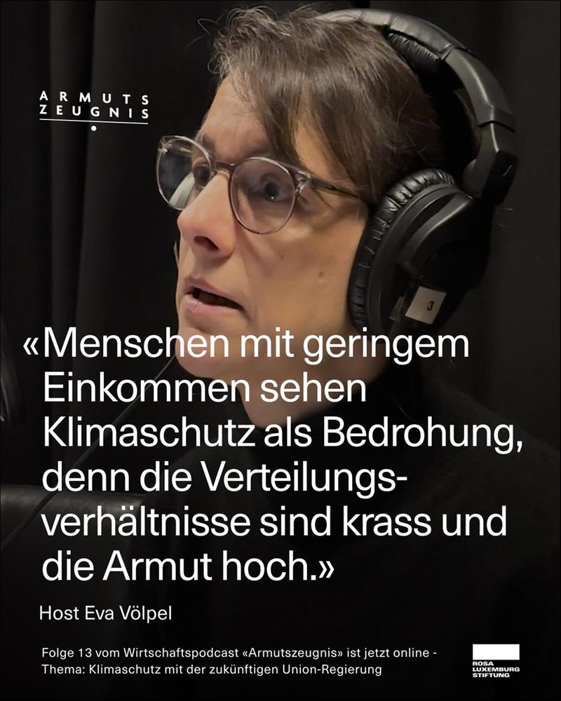 Sharepic mit einem Portraitfoto von Eva Völpel mit dem Zitat: "Menschen mit geringem Einkommen sehen Klimaschutz als Bedrohung, denn die Verteilungsverhältnisse sind krass und die Armut hoch."