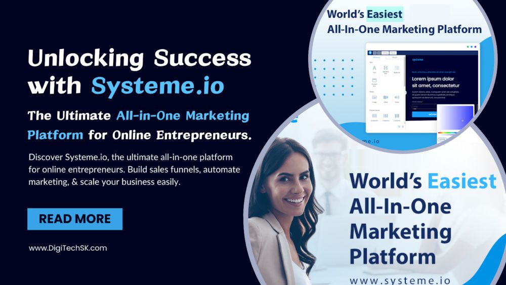 Unlocking Success with Systeme: The Ultimate All-in-One Marketing Platform for Online Entrepreneurs.