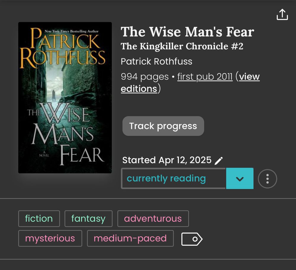 Screenshot from StoryGraph of The Wise Man’s Fear by Patrick Rothfuss. Tags: fiction, fantasy, adventurous, mysterious, medium-paced