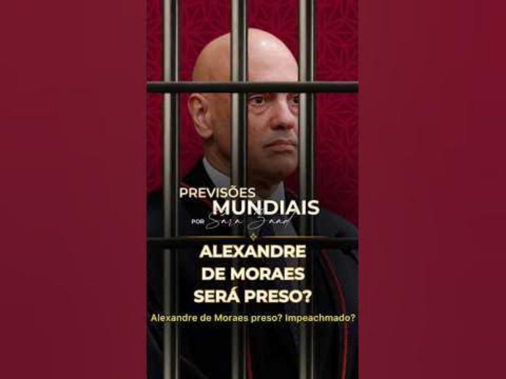 Alexandre de Moraes será preso ou impeachmado? 🚓🚨 #salvesuaestrela