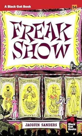 Jacquin Sanders' Freak Show
