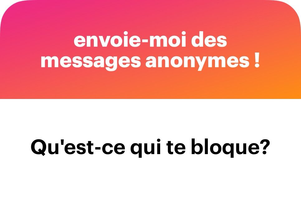 Question NGL :

Qu'est-ce qui te bloque?