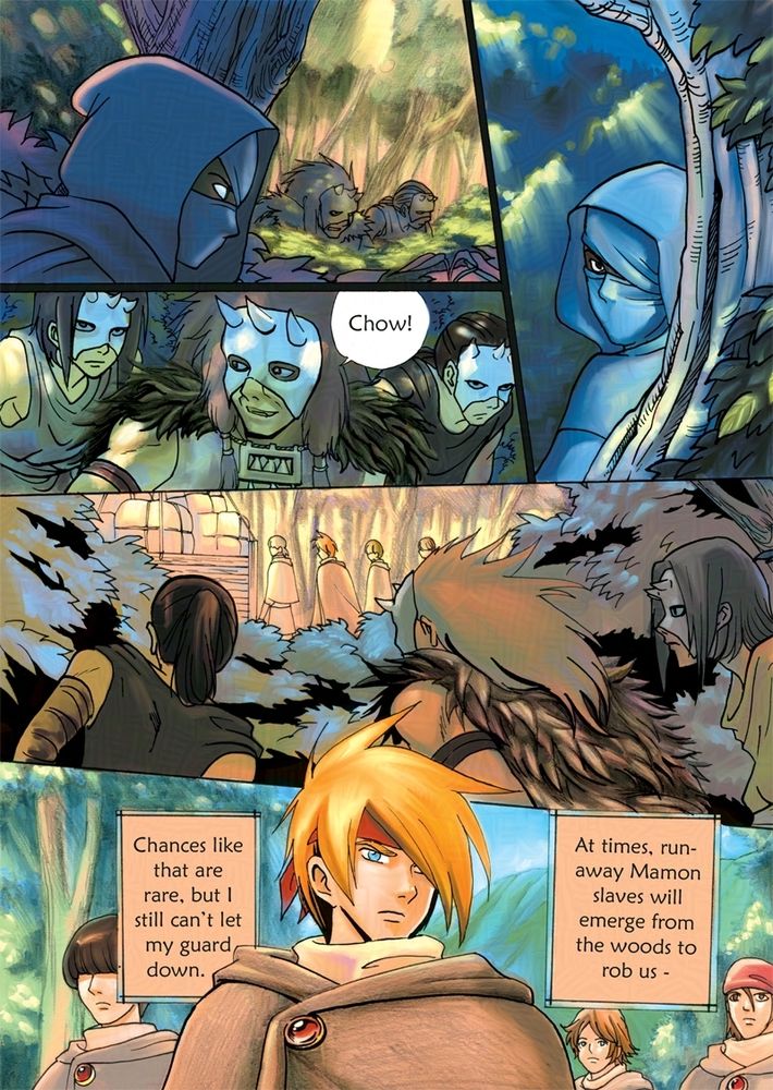 Manga page.
p1-2: A hooded man hiding behind the trees peeking at the up coming traveler and noticing another group of masked bandits hiding too.
p3: 3 masked bandits, one leader with a fur coat over himself signals to others time to attack. "Chow!"
p4: A group of cloaked refugee workers transporting goods passing by with cargo.
p5: Jeremy: At times, run away Mamon slaves will emerge from the woods to rub us. Chances like that are rare, but I still can't let my guard down.

