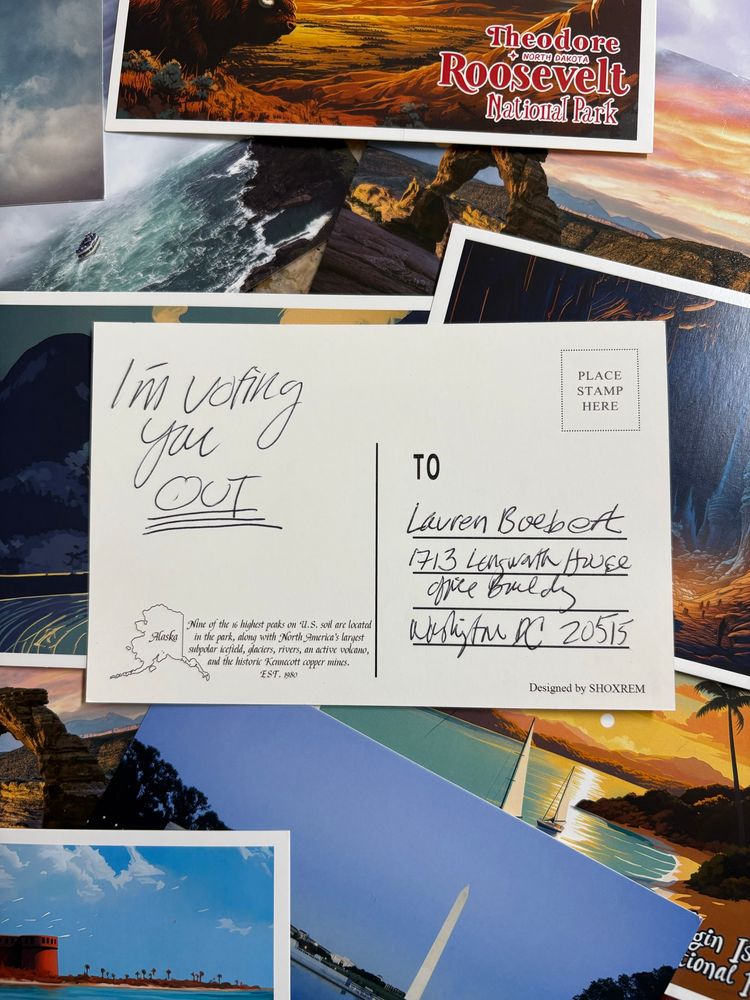 April 5th, 2025: A post card written to Representative Lauren Boebert saying, “I’m voting you out!” 