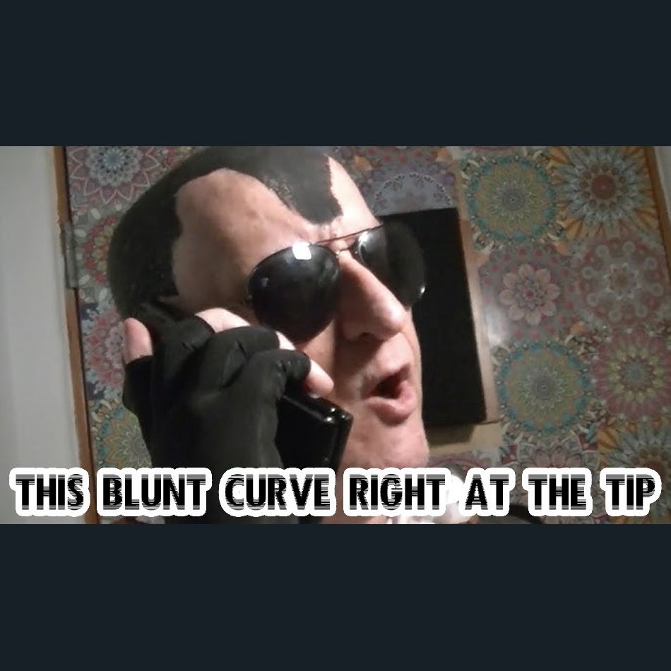 Dracula Flow meme

This blunt curve right at the tip
