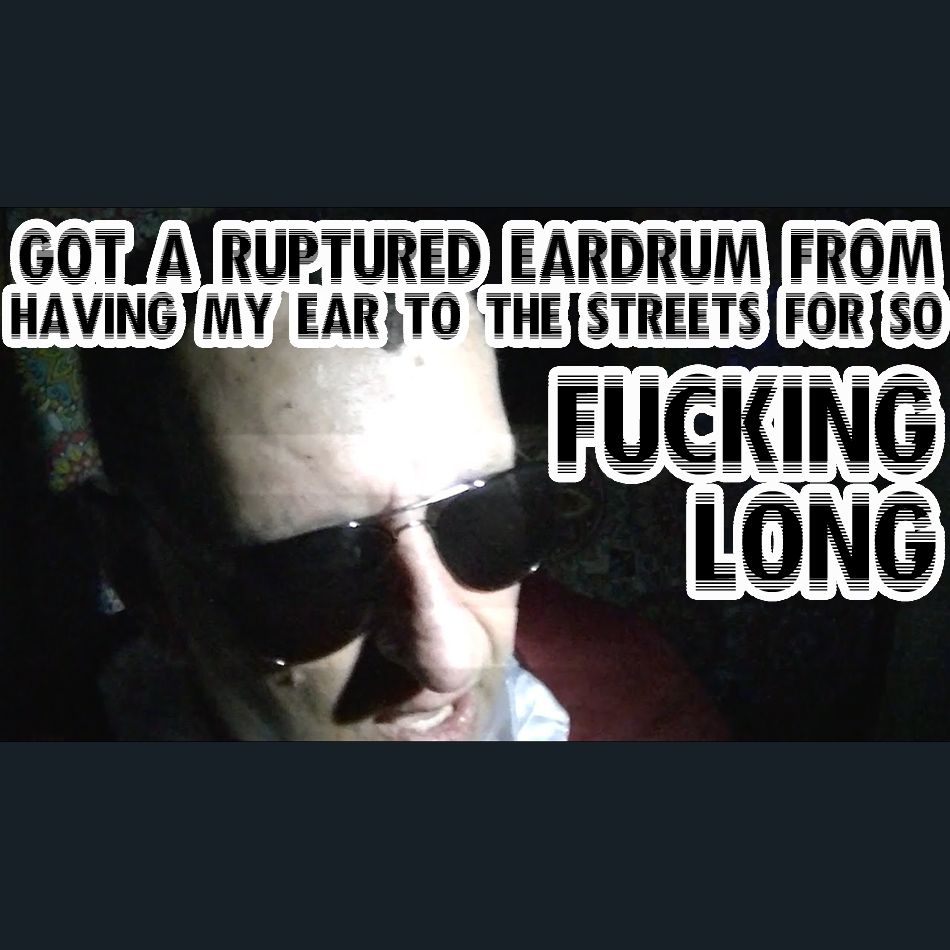 Dracula Flow meme

Got a ruptured eardrum from having my ear to the streets for so fucking long