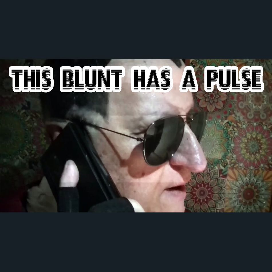 Dracula Flow meme

This blunt has a pulse