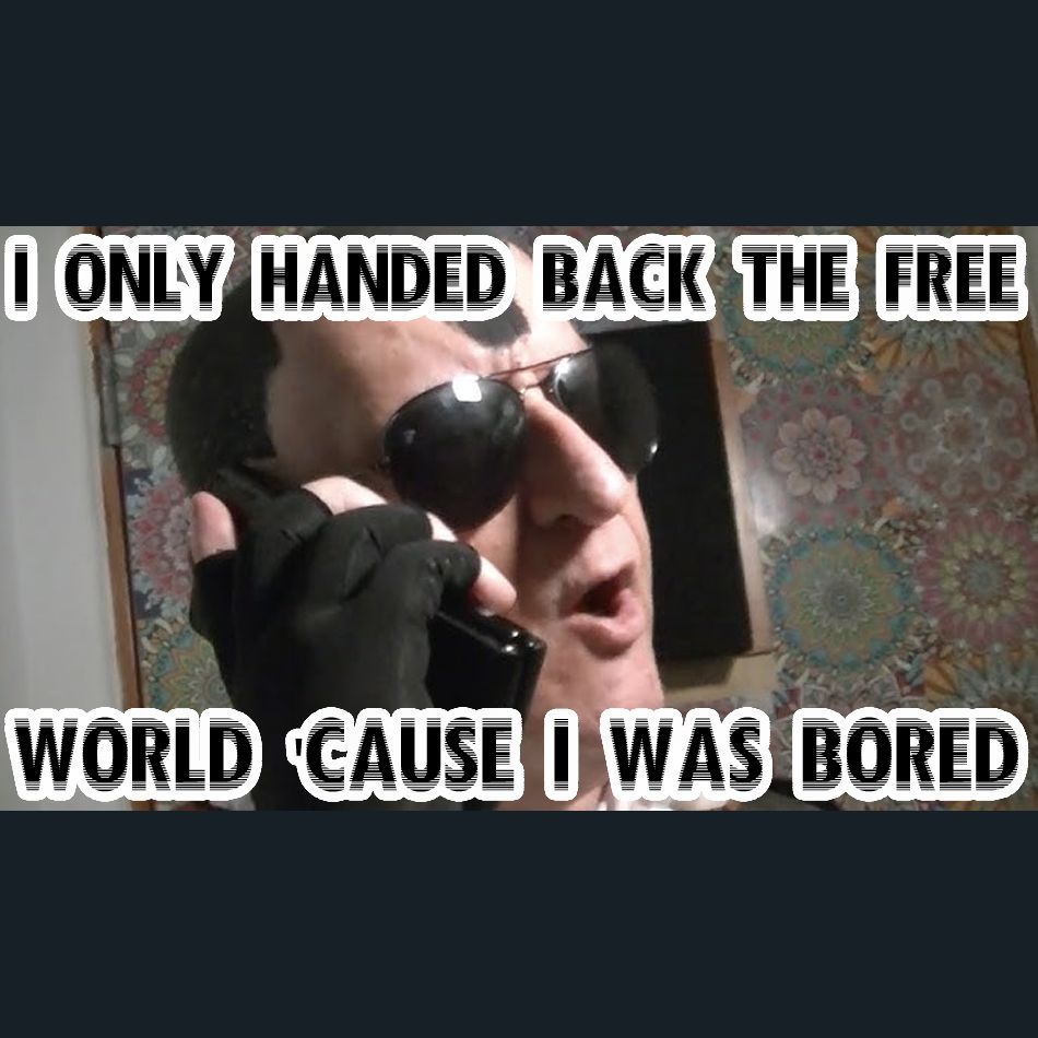 Dracula Flow meme

I only handed back the free world cause' I was bored