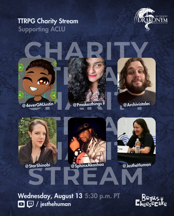 This is a promo graphic for the game mentioned in the post. There is a photo for each tagged cast member, plus a Drakonym and Bogus Cheesecake logo. Behind the photos there is text that says charity stream. 