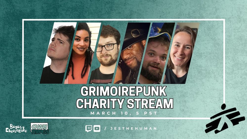 This is a promo image that has a photo of everyone tagged. There is text overlaid that says GrimoirePunk Charity Stream there is a logo for bogus cheesecake, chariTTRPGs, and Doctors Without Borders. 