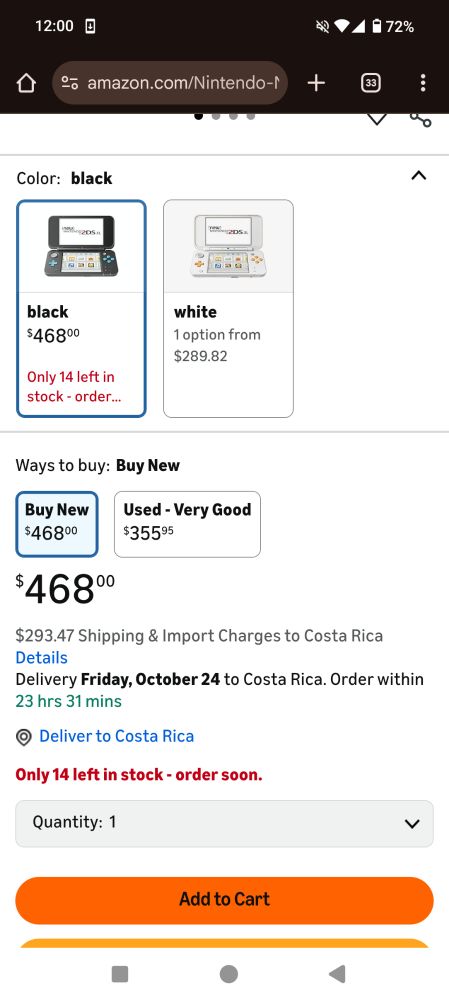 Nintendo 2DS XL is $468+$293.47 plus shipping to Costa Rica 