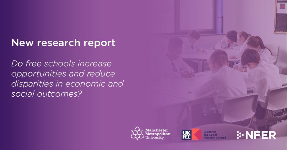New research report - Do free schools increase opportunities and reduce disparities in economic and social outcomes?