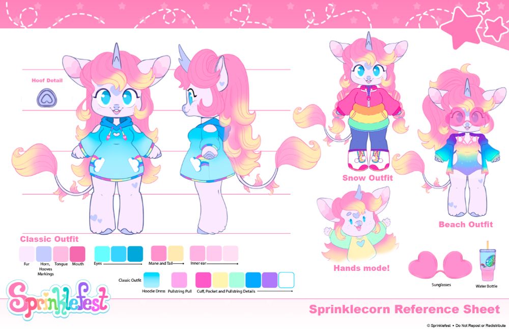 Reference Sheet for character Sprinklecorn by Sprinklefest. Shows front and side views of a small anthro unicorn character. They are purple with pink and yellow hair. They are wearing a blue hoodie dress with rainbow details. Next to their head is a detail drawing of the hoof. Below them is the text "Classic Outfit" with color chips for the character. The right side of the page shows two additional outfits. One is a snow outfit with rainbow puffer jacket, dark blue leggings and white and pink boots. The other is a beach outfit with a rainbow sparkling bathing suit and blue green hoodie on top while wearing heart shaped sunglasses. Below that is a "hands mode" image showing the character can also have hands instead of hooves as well as a close up of the sunglasses and a pink and blue water bottle accessory. The text at the bottom left says Sprinklefest while the bottom right says Sprinklecorn Reference Sheet. Small text below has the legal line indicating the copyright for the character and requesting the image not be reposted or redistributed. 