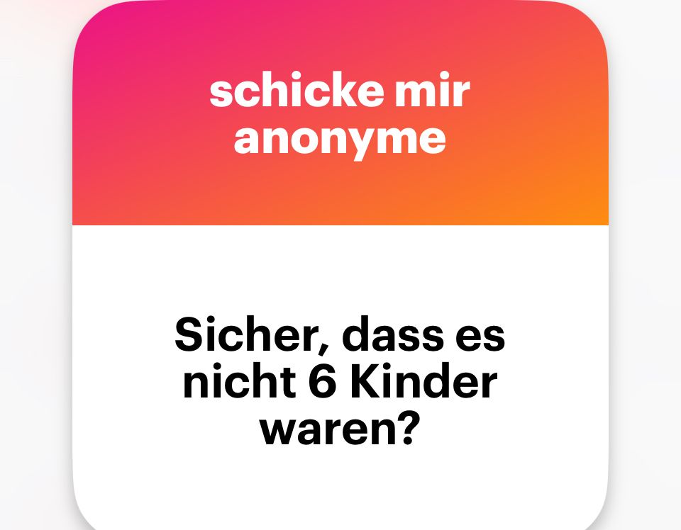 Sicher, dass es nicht 6 Kinder waren? 