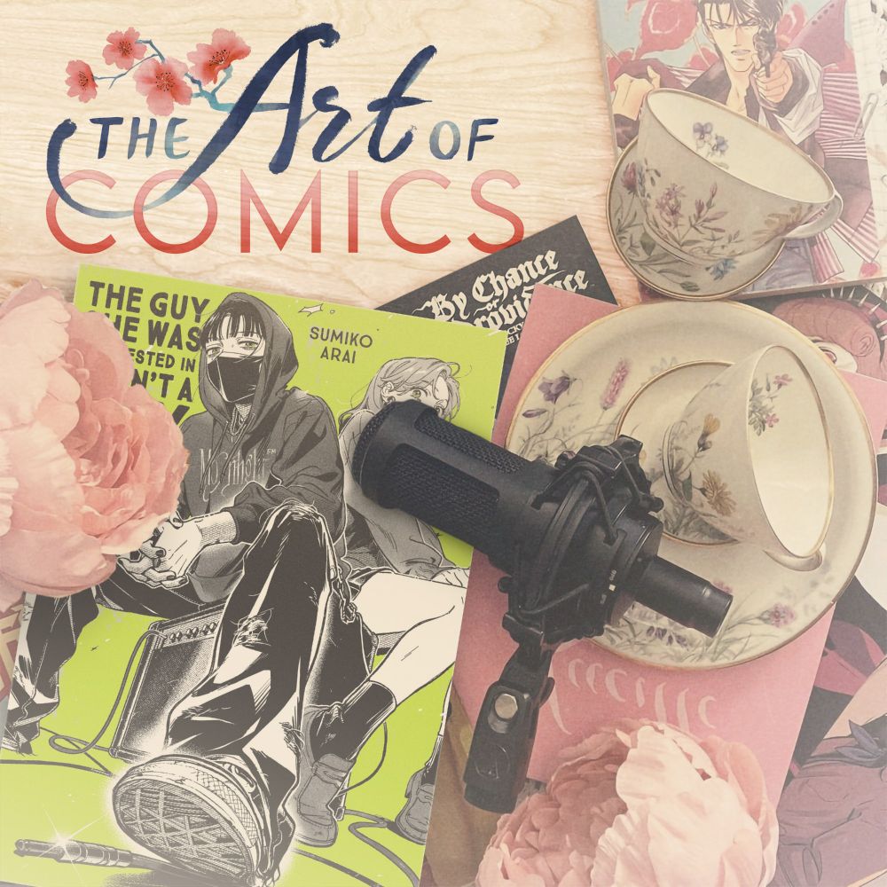 A cover image for the podcast The Art of Comics, showcasing The Guys She Was Into Wasn't A Guy At All