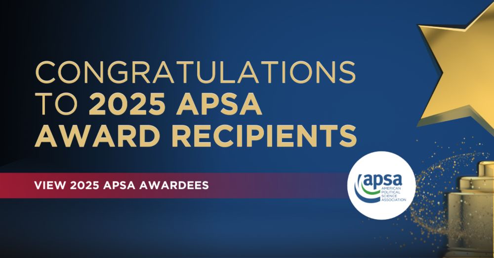 Congratulations to the 2025 APSA Award Winners -