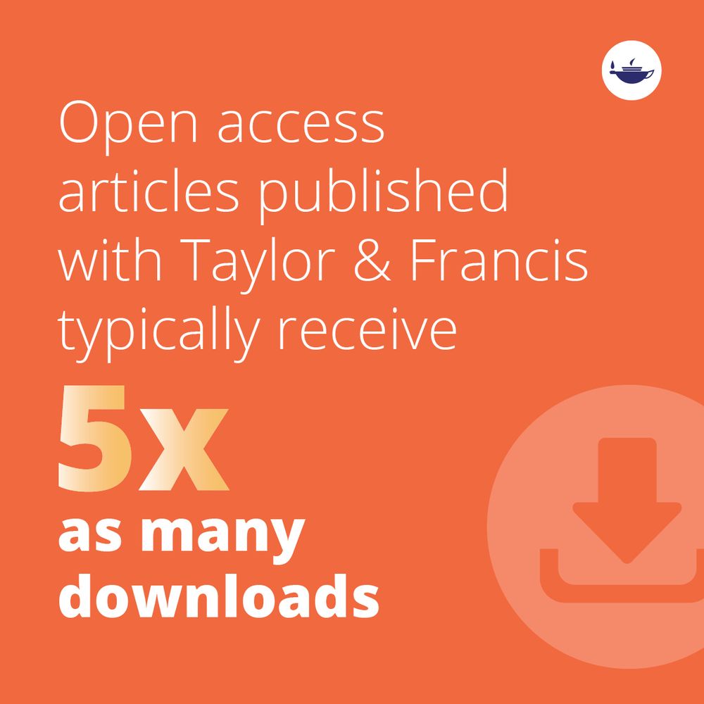 On an orange background, the text reads: 'Open access articles published with Taylor & Francis typically receive 5x as many downloads.' There is a circular download icon in the lower right corner.