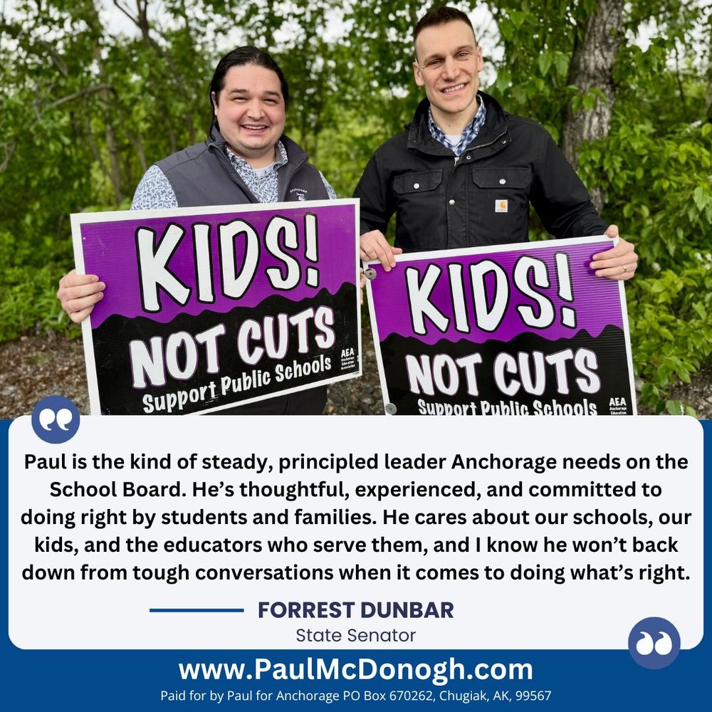 Proud to have Forrest Dunbar's early endorsement for the Anchorage School Board.