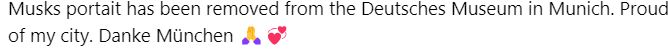 Musks portait has been removed from the Deutsches Museum in Munich. Proud of my city. Danke München 🙏💞