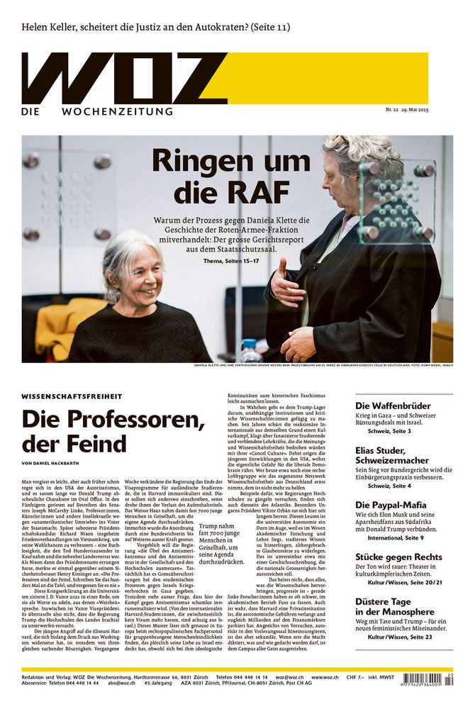 Titelseite der WOZ von morgen Mittwoch mit folgenden Titeleien: «Ringen um die RAF. Warum der Prozess gegen Daniela Klette die Geschichte der Roten-Armee-Fraktion mitverhandelt: Der grosse Gerichtsreport aus dem Staatsschutzsaal»; «Wissenschaftsfreiheit: Die Professoren, der Feind»; «Helen Keller, scheitert die Justiz an den Autokraten?»