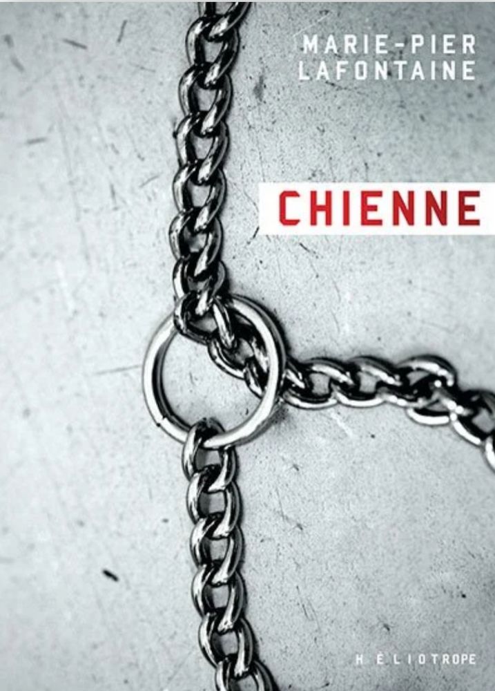 Chienne, de Marie-Pier Lafontaine