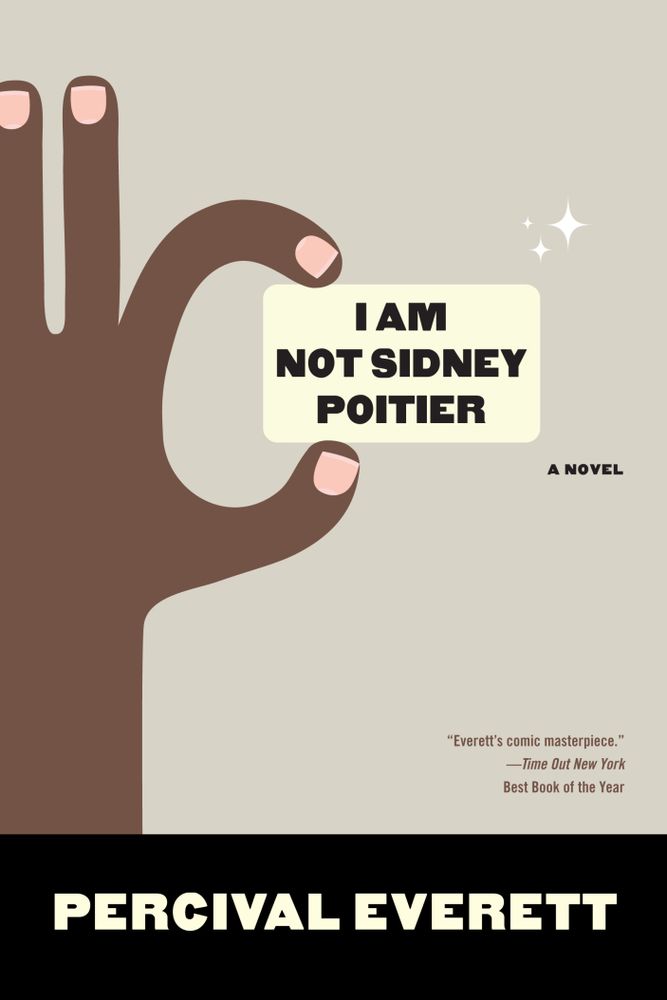 Cover of the novel I Am Not Sidney Poitier by Percival Everett