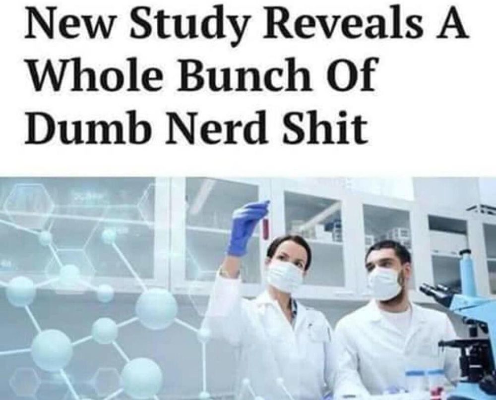New Study Reveals A Whole Bunch Of Dumb Nerd Shit
